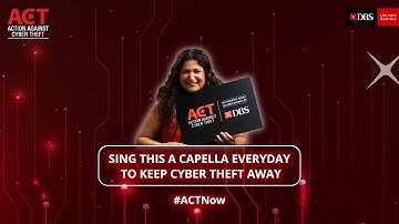 #ACTNow! | The DBS Anti Cyber Theft Song | Action Against Cyber Theft