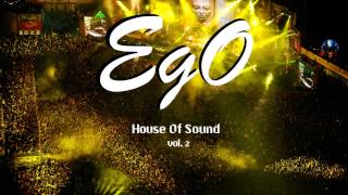 Ego HOF vol 2  ( House Of Sound 2013 )