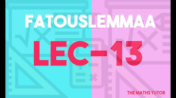 Lec-14 fatous lemma