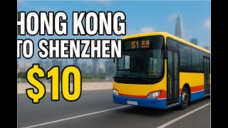 10 Bus From Hong Kong To Shenzhen
