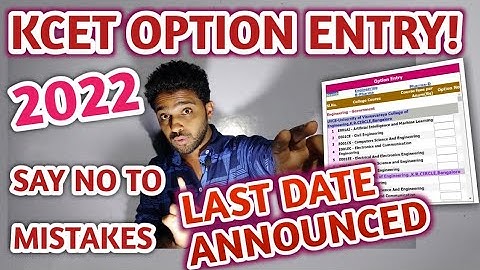 KCET OPTION ENTRY 2022 LAST DATE? | DON