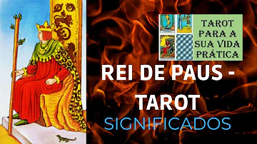 O que significa o Rei de Paus no Tarot do amor?