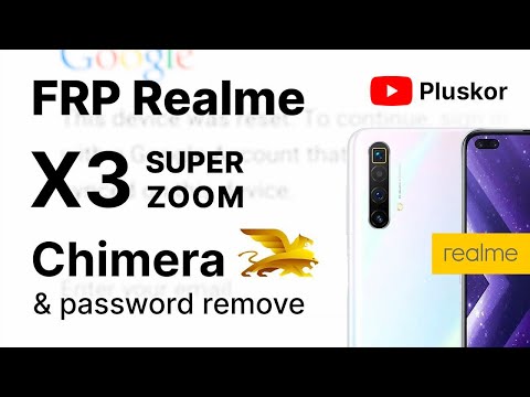 Realme X3 SuperZoom. Password reset (hard reset) and FRP. Chimera tool.