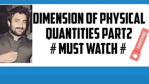 Dimension of physical quantities part 2 physica class 11