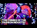 The Crimes of The Fashion Industry | The True Cost of Your Cheap Clothings