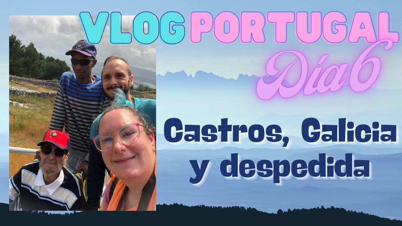 Comemos en GALICIA y Santuario de Santa Lucía en PORTUGAL 🛕 DÍA 6 ☘️ VLOG vacaciones en FAMILIA
