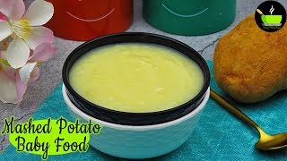 Mashed Potato For Babies | 6 Month Baby Food | Weight Gaining Baby Food | Baby Food