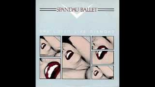 SPANDAU BALLET - SHE LOVED LIKE DIAMOND - SHE LOVED LIKE DIAMOND (VERSION)