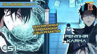 ALUR CERITA KOMIK PENYIHIR KARMA | MARATHON 1-8 | PENYIHIR OVERPOWER YANG TERJEBAK TUBUH PENUH KARMA