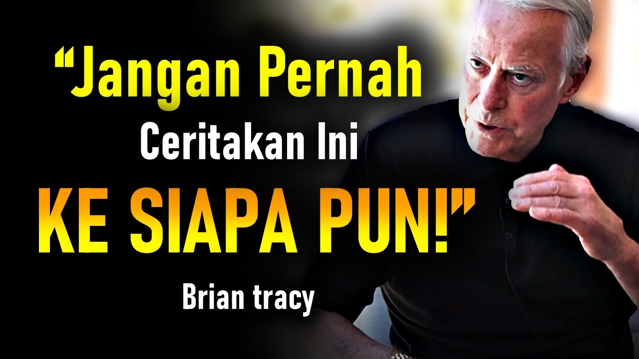 5 Hal yang TIDAK AKAN Pernah Saya Ceritakan Kalau Ingin Jadi Kaya – Brian Tracy