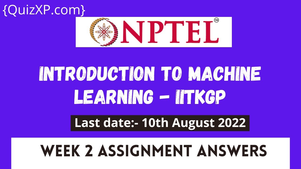 introduction to machine learning nptel assignment answers 2022