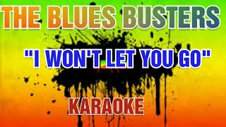 Miniatura de "The Blues Busters - I Won't Let You Go (KARAOKE)"