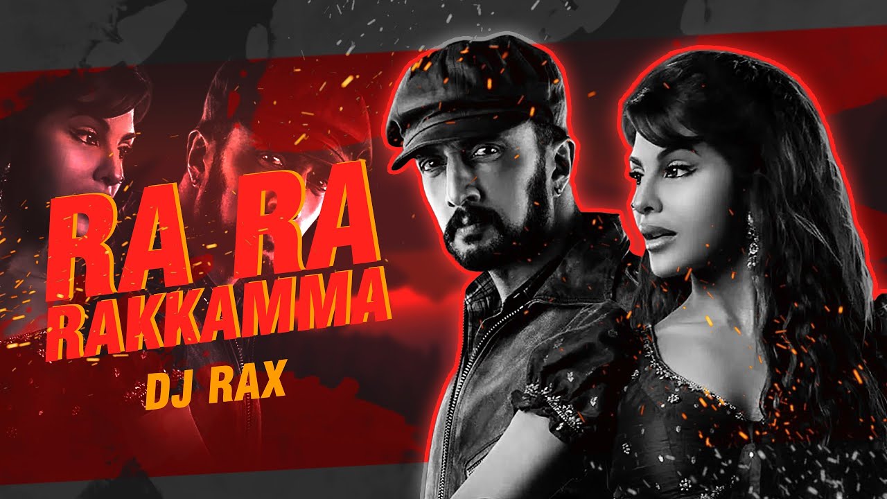 Ra Ra Rakkamma | It's DJ RAX | Remix |vikrant Roan | kannada remix ...
