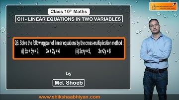 Q6 Solve the following pairs of linear equations by cross- multiplication method: