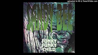 Sandy Bee - Funky Funky Child (Dub Mix)