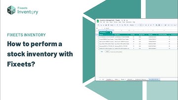 How to perform a stock inventory with Fixeets ? - Google Sheets