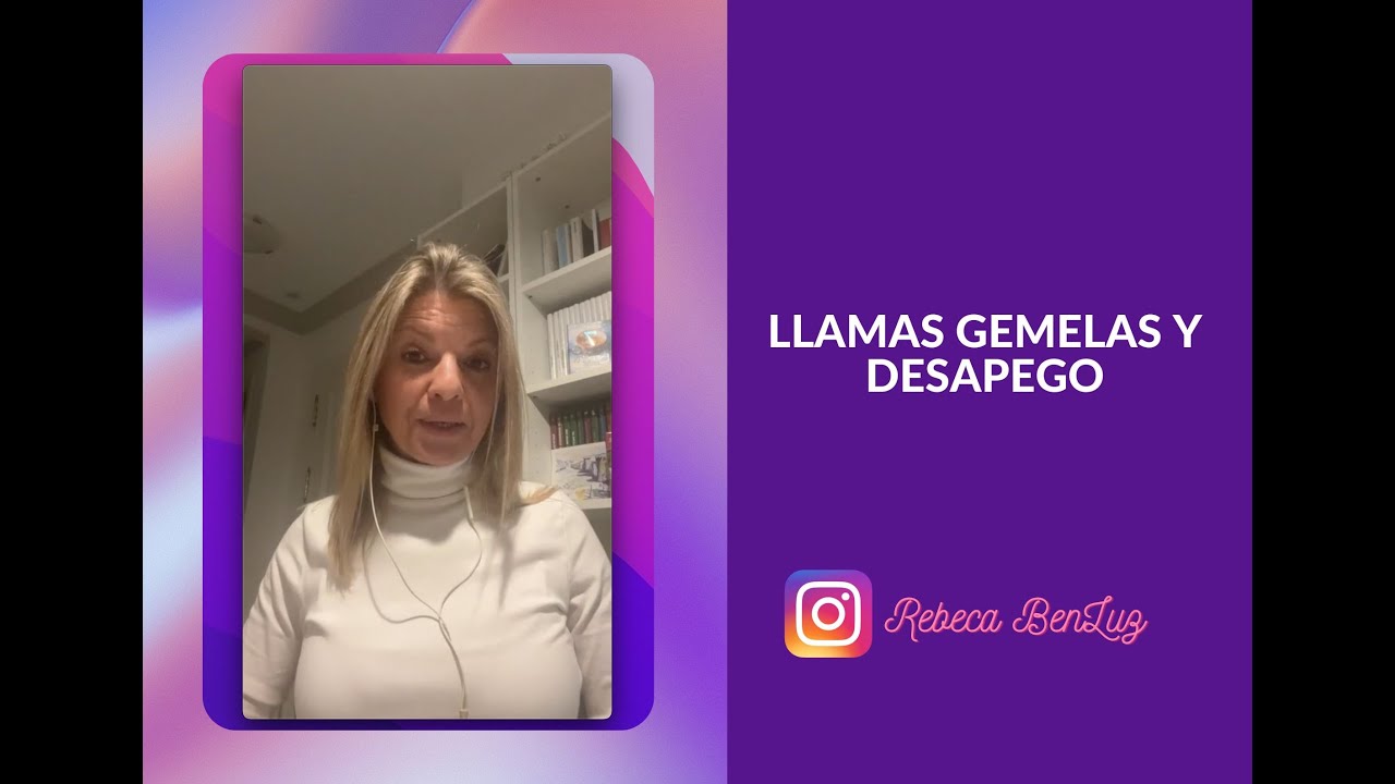 LLAMAS GEMELAS Y DESAPEGO