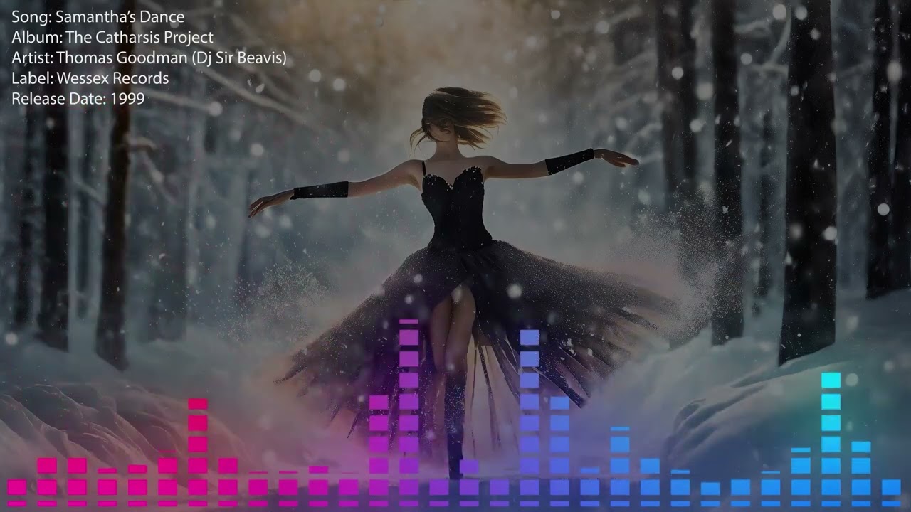 Watch Samantha's Dance - The Catharsis Project - Thomas Goodman (DJ Sir Beavis) on YouTube Watch Samantha's Dance - The Catharsis Project - Thomas Goodman (DJ Sir Beavis) on YouTube