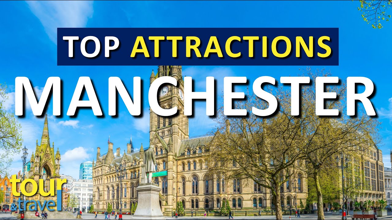 THE TOP 15 Things To Do in Manchester