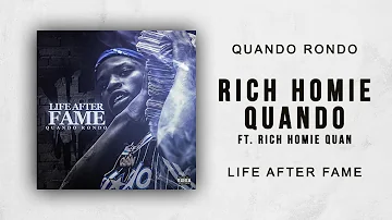 Quando Rondo - Rich Homie Quando Ft. Rich Homie Quan (Life After Fame)