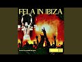 Fela in Ibiza