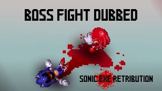 Sonic.exe: retribution - Boss Fight PART 1 (Video Dub) Ft. @DR-CYBER