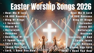 Heal Me O Lord  Easter Worship  2026  Heavenly Worship U0026 Healing Praise