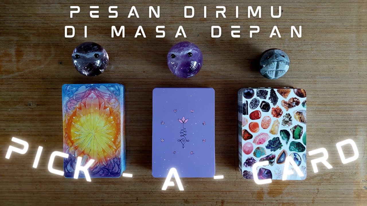 Pilih Kartu 🔮 Pesan Dari Dirimu Di Masa Depan