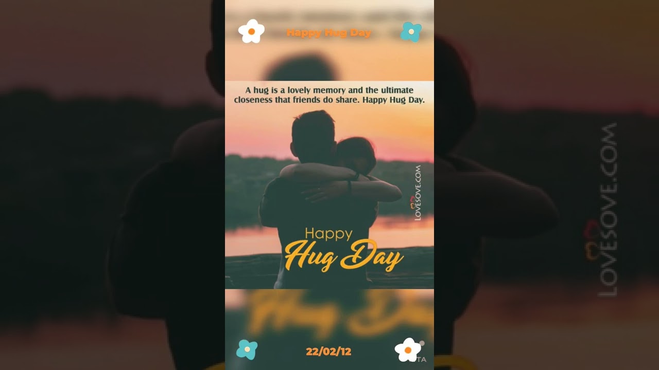 February 12 - Happy Hug Day 2022 | Valentine’s Week 2022  | 