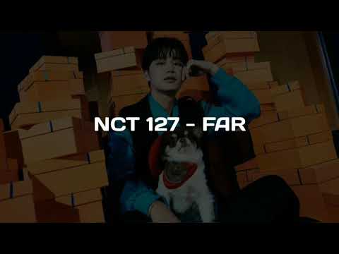 NCT 127 - Far (TRADUÇÃO) - Ouvir Música
