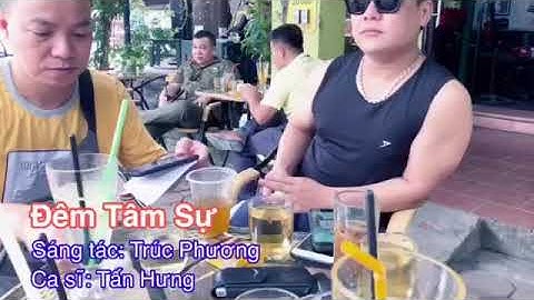 Đêm Tâm Sự -Tấn Hưng
