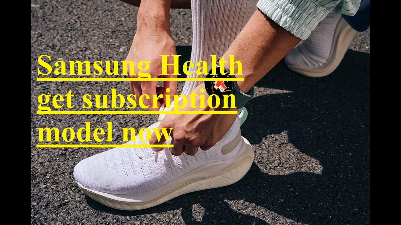 Samsung Health get subscription model now - YouTube