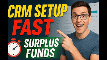 Surplus Funds CRM Setup Tutorial | Get Started Fast With Marketing