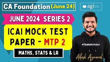 #22 Quantitative Aptitude MTP 2 June 2024|CA Foundation Maths Mock Test Paper Series 2|Akash Agrawal