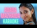 Adada mazhaida  karaoke hq  tamannah  karthi   yuvan shankar raja  paiya  with lyrics