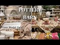 Pottery barn spring decor browse with me tour