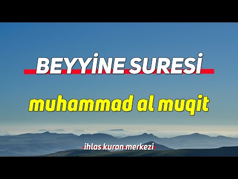Beyyine Suresi - Muhammad al Muqit