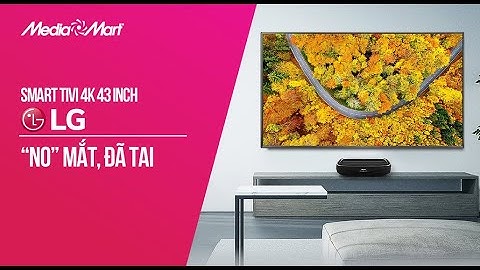 Lg 43 inch 43uh610t đánh giá năm 2024