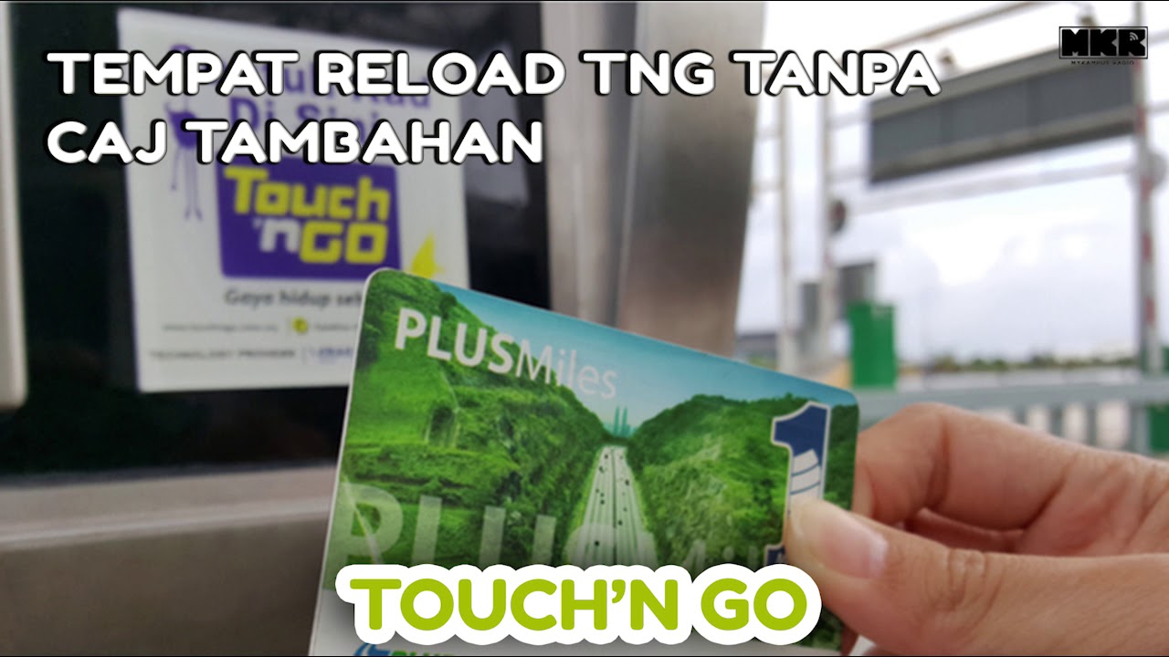 Touch'n Go - Tempat Reload TnG Tanpa Caj Tambahan - YouTube