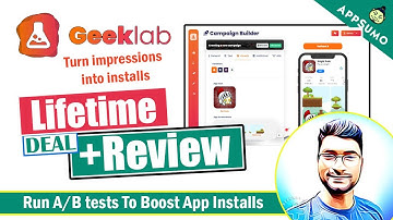 Geeklab Review: Appsumo Lifetime Deal & Demo- Optimize App Listing & Boost installs with A/B Testing
