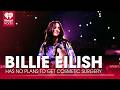Billie Eilish Has No Plans To Get Cosmetic Surgery: 'So Excited To Age' | Fast Facts