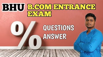 #2 Percentage || Questions & Answers || Mathematics || Bhu B com Entrance Exam 2020