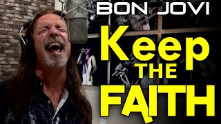 BON JOVI - KEEP THE FAITH - KEN TAMPLIN VOCAL ACADEMY