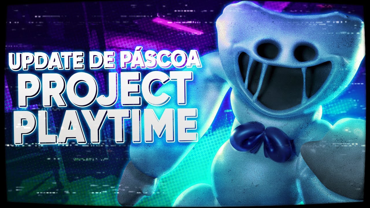 SAIU BETA e DATA DE LANÇAMENTO-PROJECT PLAYTIME