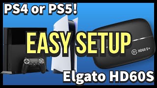 PS4/PS5 and Elgato HD60S setup for Streaming and Recording in OBS/Streamlabs OBS (2021)