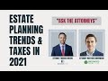 Attorney Thomas B. Burton is joined by Attorney Matthew Underwood, of Underwood Legal, LLC, and together they discuss Estate Planning in 2021. In this video, they cover several estate planning trends and tax levels in 2021, including the current estate tax exemption level, the annual exclusion amount (the amount you can give away tax-free in 2021 without filing a gift tax return), and the future for estate planning and capital gains tax including possible changes being discussed by Congress in t