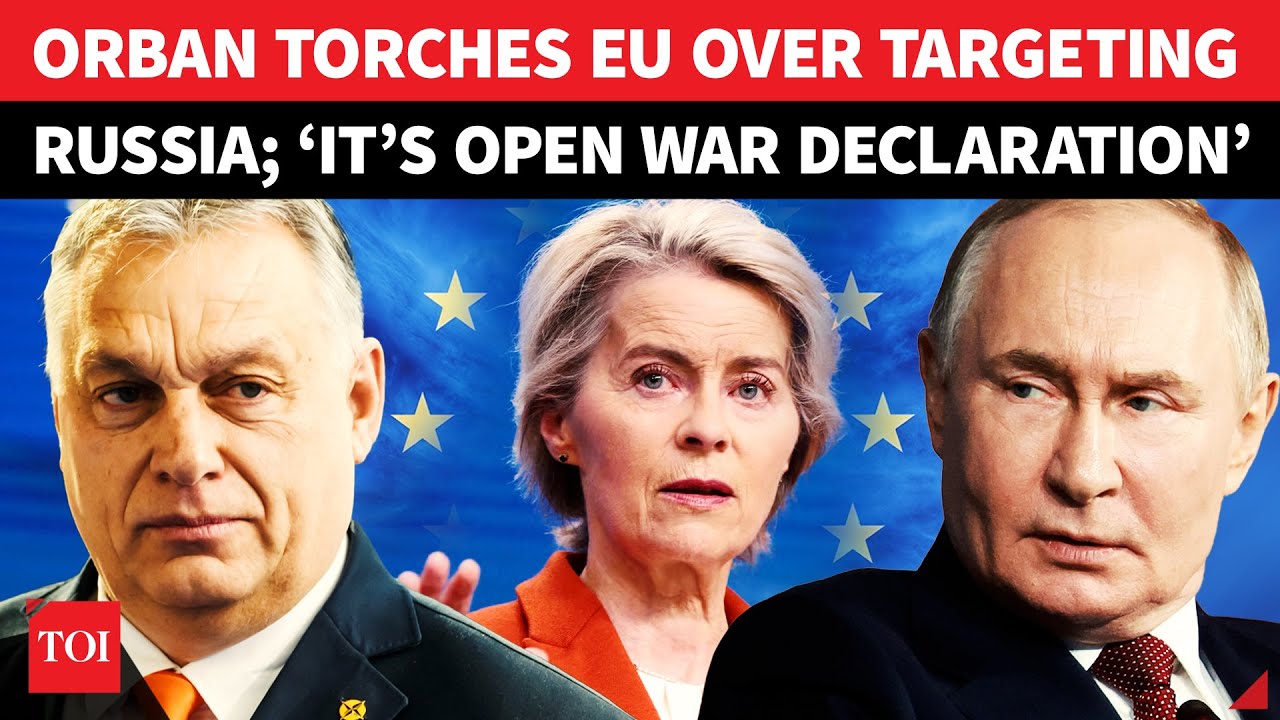 'Declaration Of War': Hungary Crosses Swords With EU Over Alarming Anti-Russia Move