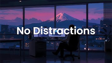 No Distractions - Chillstep Coding Mix for Endless Focus