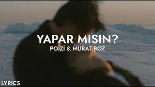 Yapar Mısın Tanışmamış Gibi Poizi & Murat Boz 