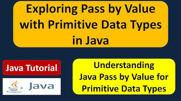 Exploring Pass by Value with Primitive Data Types in Java | Java Tutorial